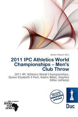 2011 IPC Athletics World Championships - Men's Club Throw