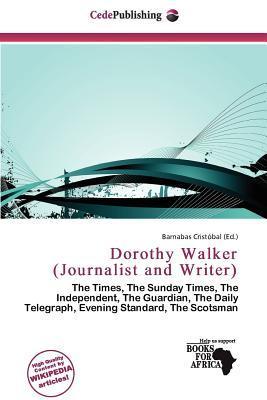 Dorothy Walker (Journalist and Writer)