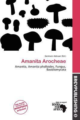 Amanita Arocheae