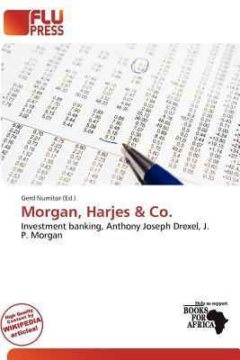 Morgan Harjes & Co.