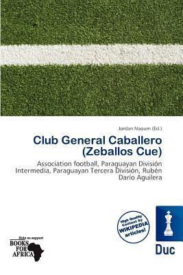 Club General Caballero (Zeballos Cue)