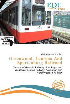 Greenwood Laurens And Spartanburg Railroad