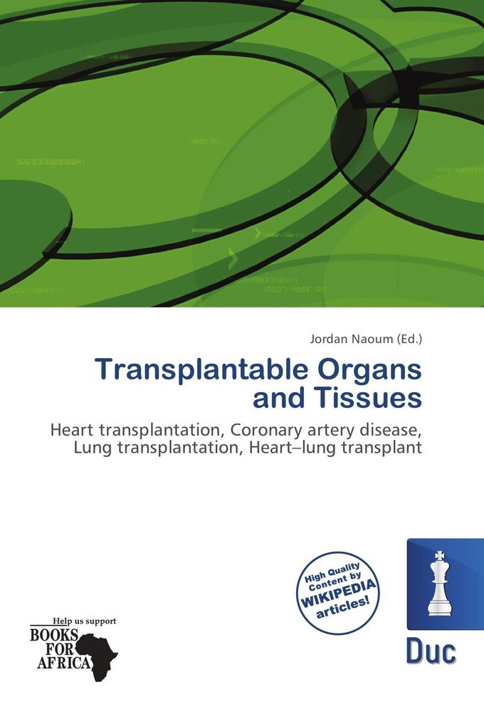 Transplantable Organs and Tissues