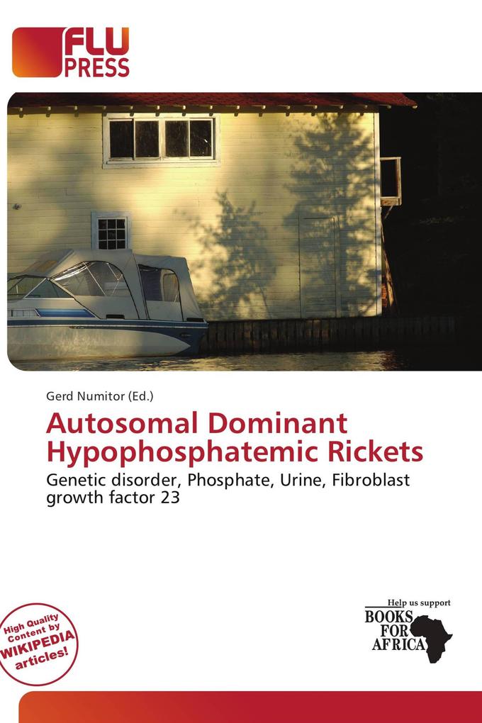 Autosomal Dominant Hypophosphatemic Rickets