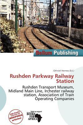 Rushden Parkway Railway Station