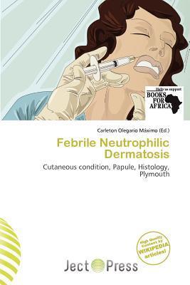 Febrile Neutrophilic Dermatosis