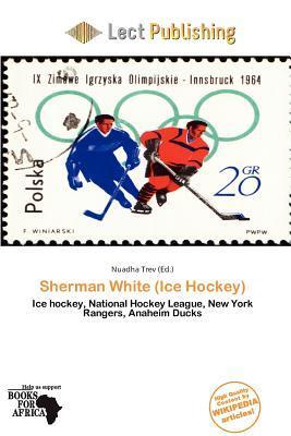 Sherman White (Ice Hockey)