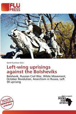 Left-wing uprisings against the Bolsheviks