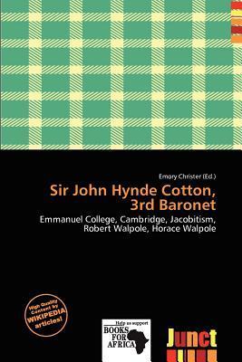 Sir John Hynde Cotton 3rd Baronet