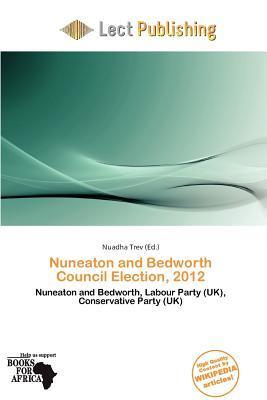Nuneaton and Bedworth Council Election 2012