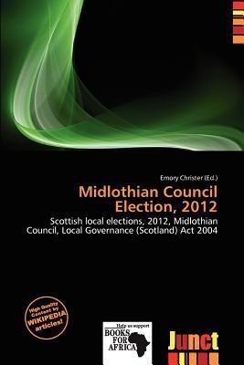Midlothian Council Election 2012