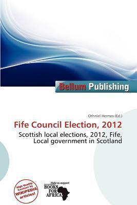 Fife Council Election 2012