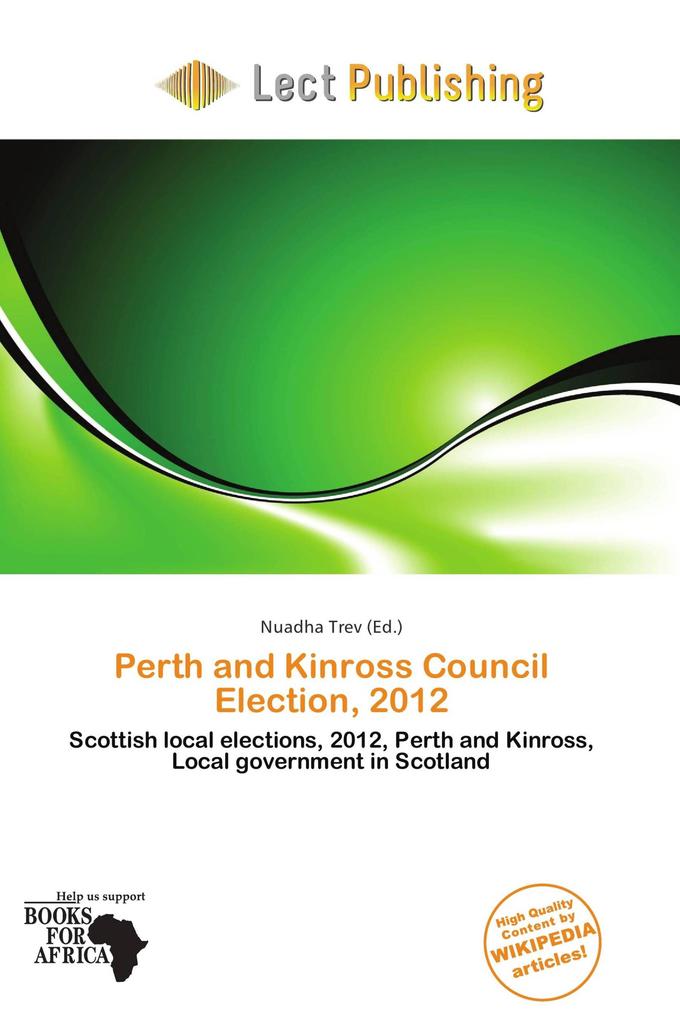 Perth and Kinross Council Election 2012