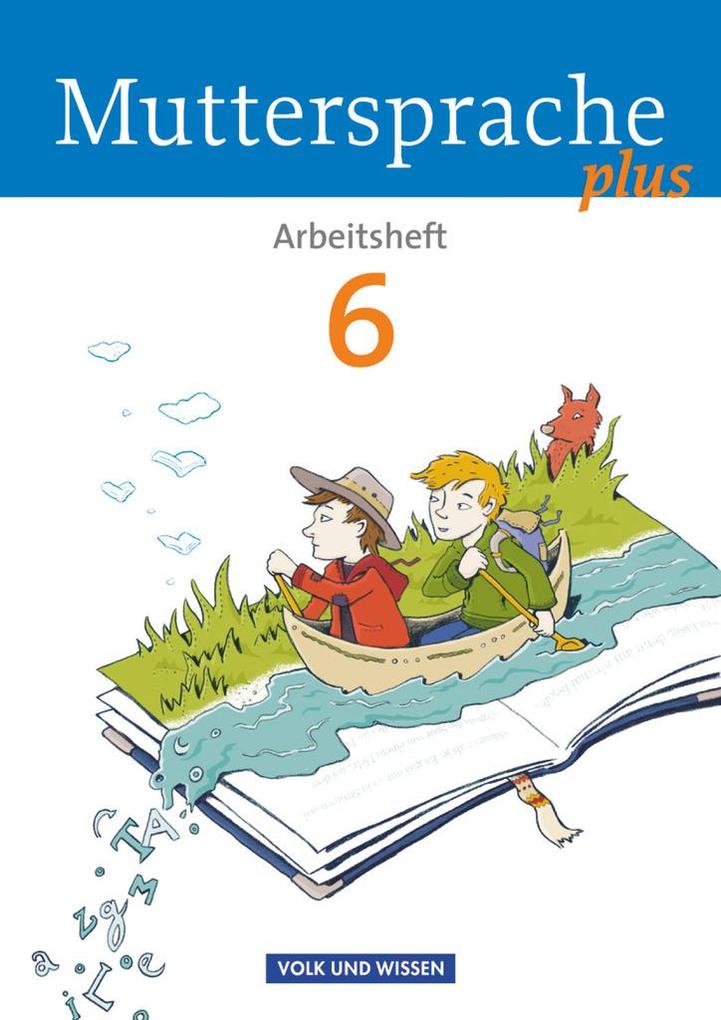 Muttersprache plus - Allgemeine Ausgabe 2012 für Berlin Brandenburg Mecklenburg-Vorpommern Sachsen-Anhalt Thüringen - 6. Schuljahr