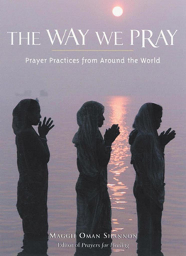 The Way We Pray