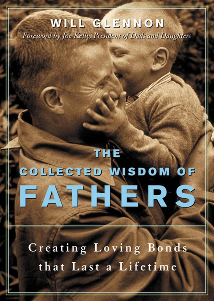 The Collected Wisdom of Fathers