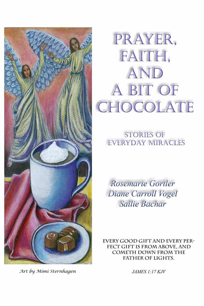 Prayer Faith and a Bit of Chocolate