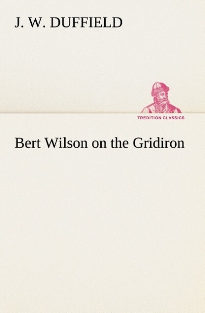 Bert Wilson on the Gridiron