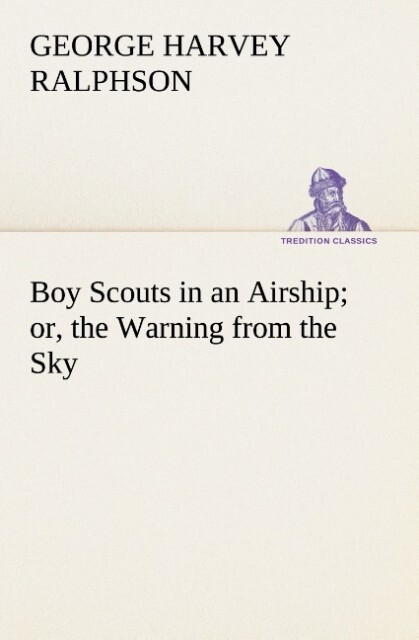 Boy Scouts in an Airship or the Warning from the Sky