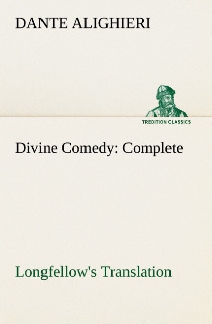 Divine Comedy Longfellow's Translation Complete