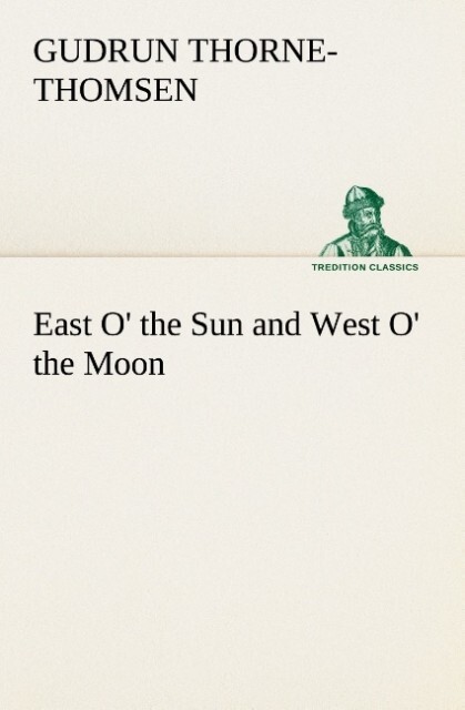 East O‘ the Sun and West O‘ the Moon