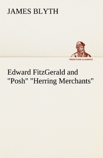 Edward FitzGerald and 'Posh' 'Herring Merchants'