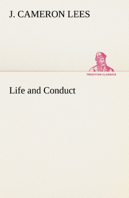 Life and Conduct