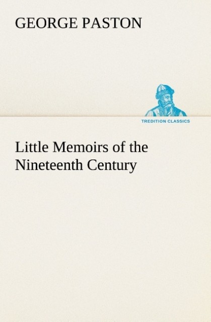 Little Memoirs of the Nineteenth Century