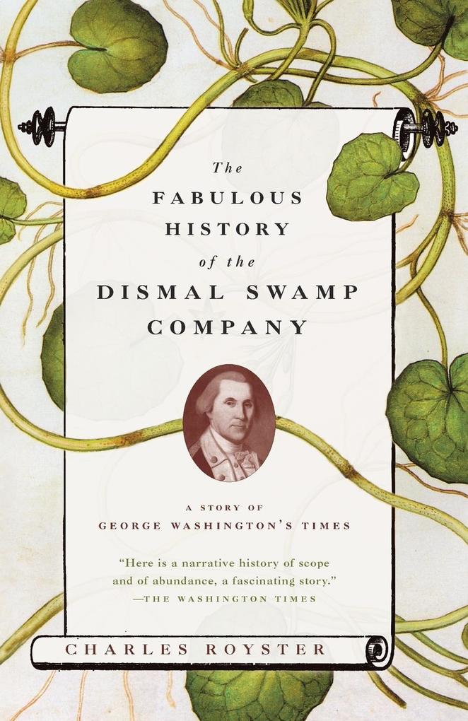 The Fabulous History of the Dismal Swamp Company