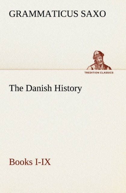 The Danish History Books I-IX