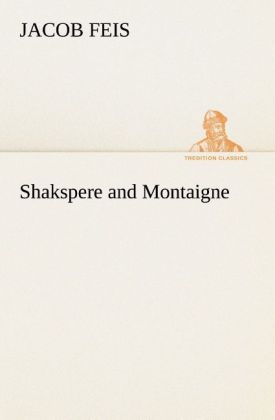 Shakspere and Montaigne