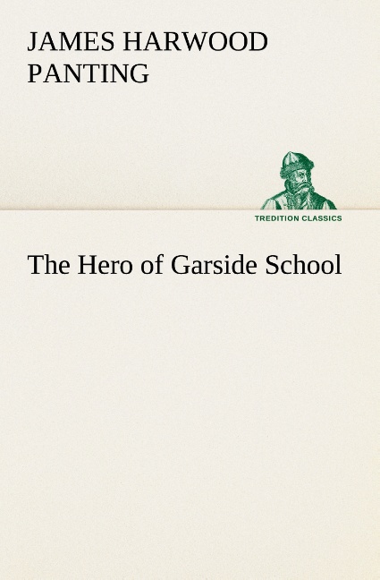 The Hero of Garside School
