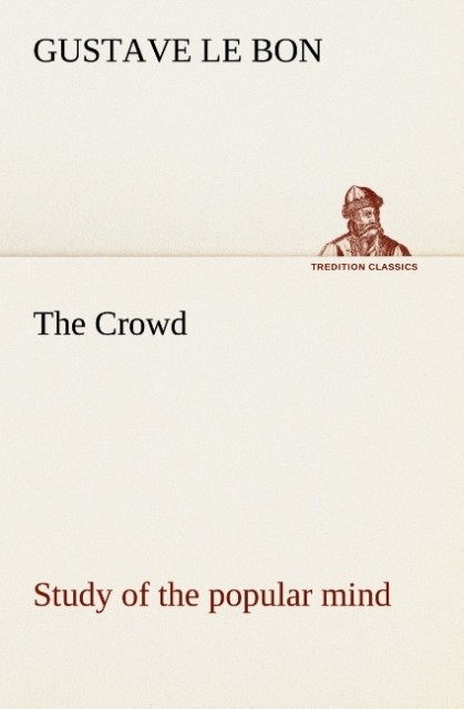 The Crowd study of the popular mind