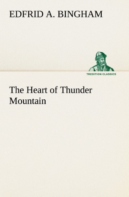 The Heart of Thunder Mountain