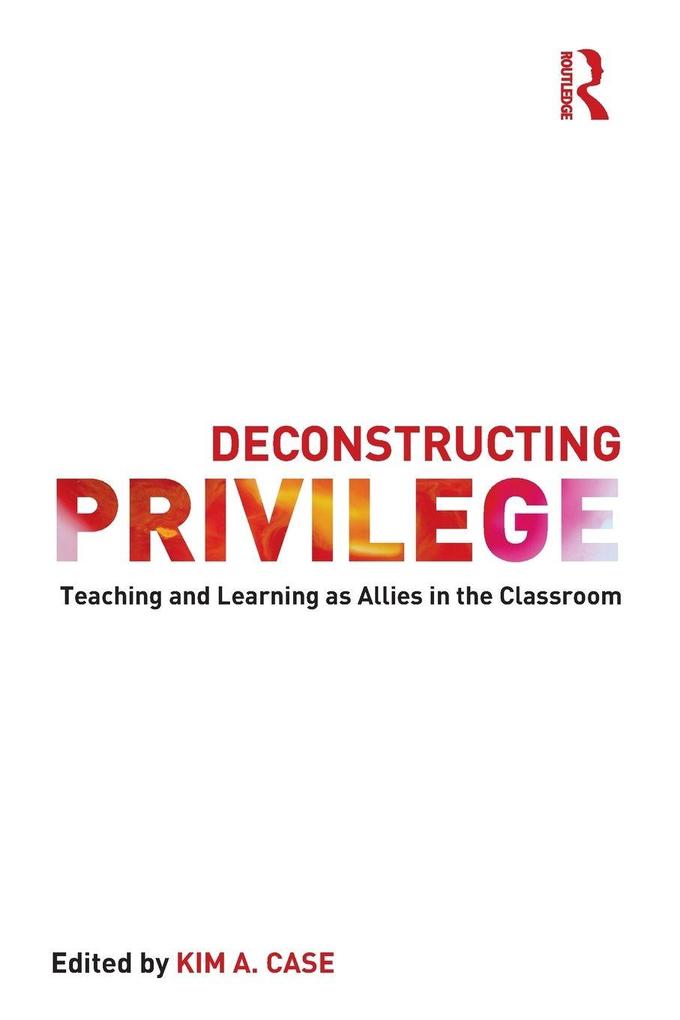 Deconstructing Privilege