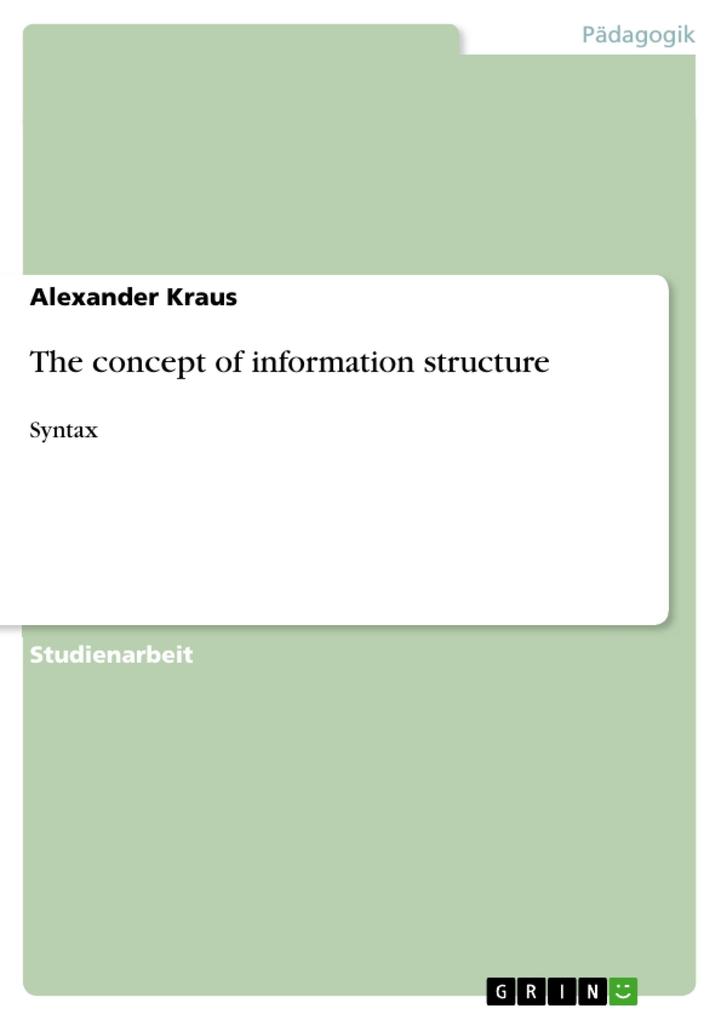 The concept of information structure - Alexander Kraus