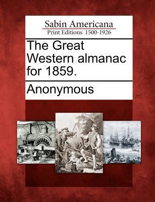 The Great Western Almanac for 1859.