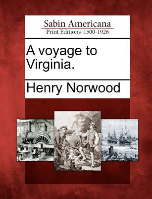 A Voyage to Virginia.