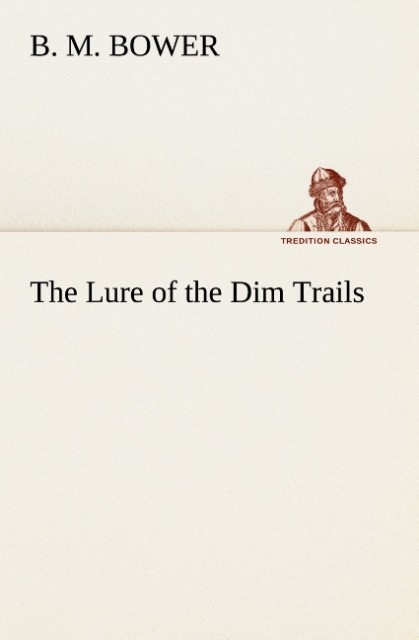 The Lure of the Dim Trails