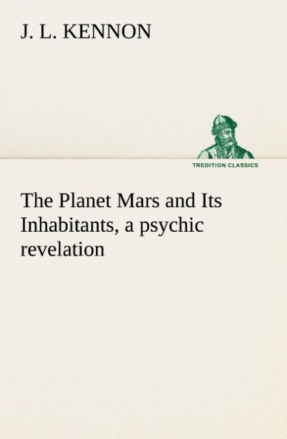 The Planet Mars and Its Inhabitants a psychic revelation