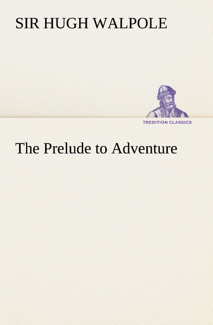 The Prelude to Adventure