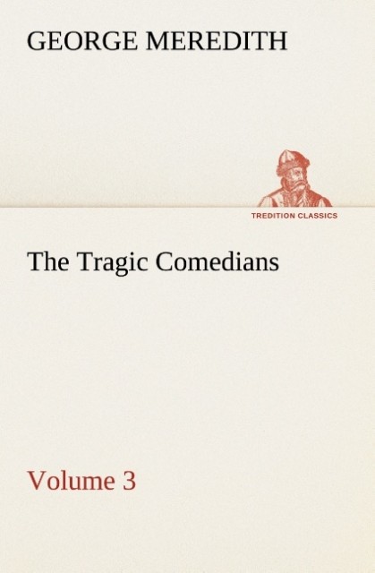 The Tragic Comedians - Volume 3