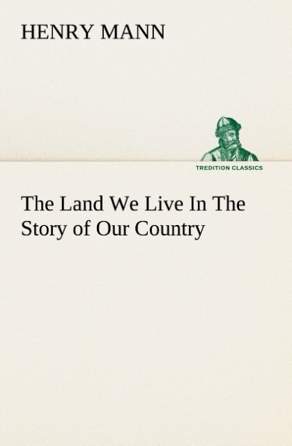 The Land We Live In The Story of Our Country
