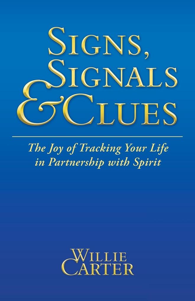 Signs Signals and Clues