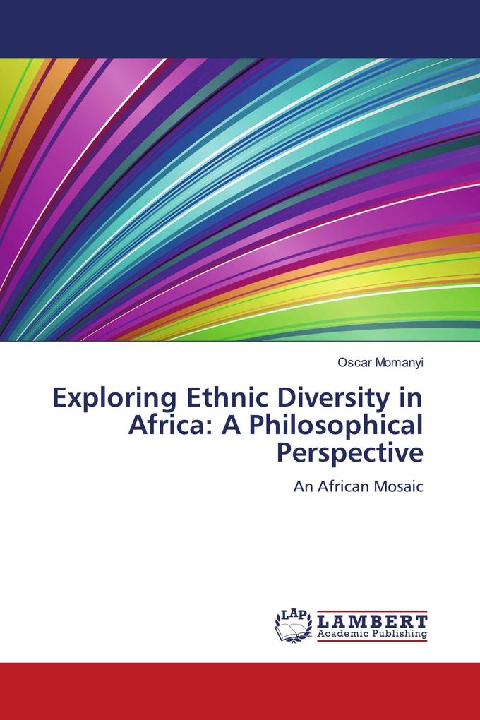 Exploring Ethnic Diversity in Africa: A Philosophical Perspective