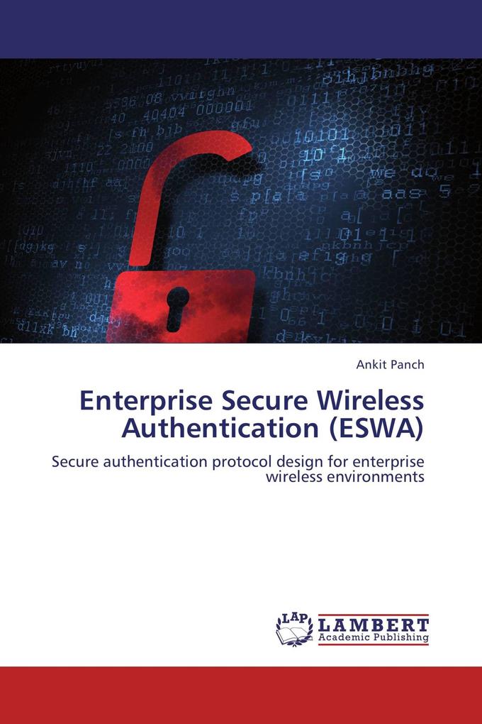 Enterprise Secure Wireless Authentication (ESWA)