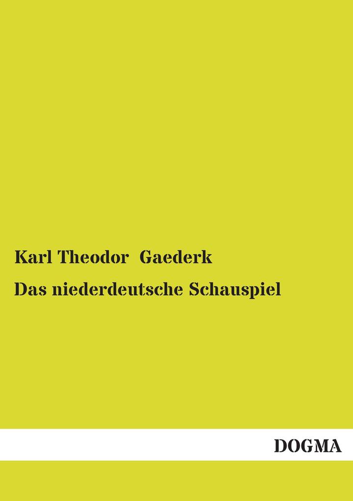 Das niederdeutsche Schauspiel