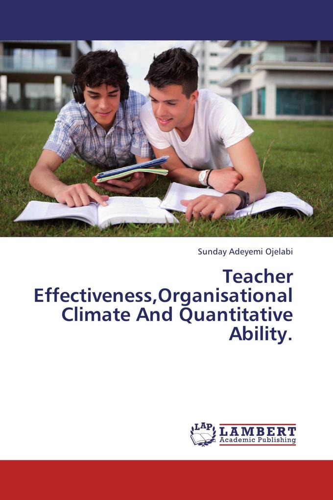 Teacher EffectivenessOrganisational Climate And Quantitative Ability.