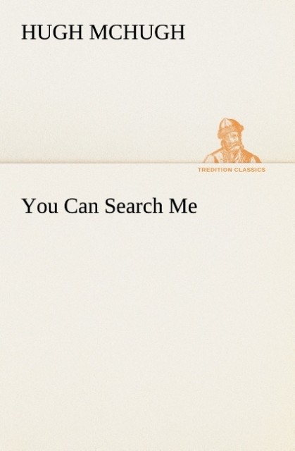 You Can Search Me