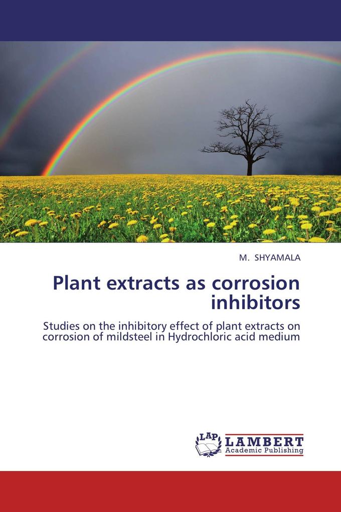 Plant extracts as corrosion inhibitors